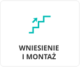 wniesienie i montaż